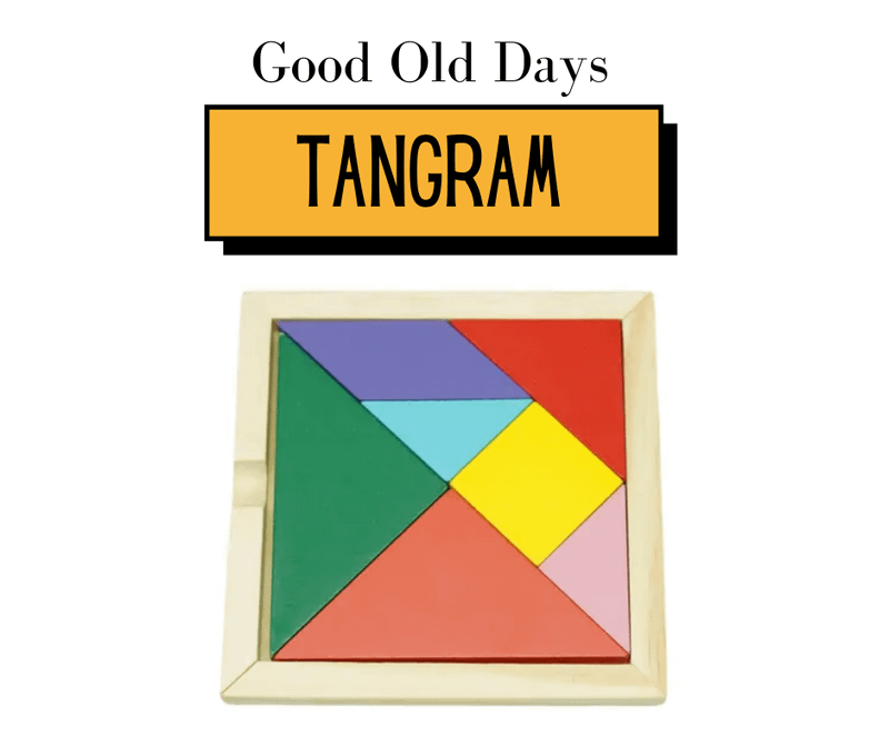 Good Old Days: All About Tangram